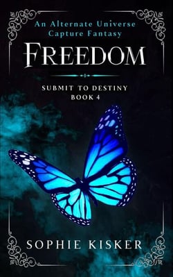 Freedom - An Alternate Universe Capture Fantasy - Submit to Destiny, #4
