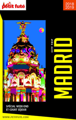 MADRID CITY TRIP 2018/2019 City trip Petit Futé