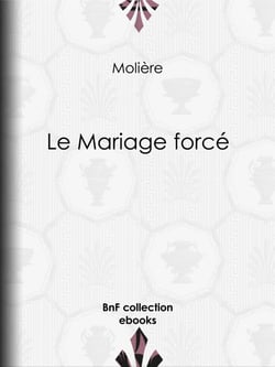 Le Mariage forcé
