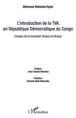 L'introduction de la TVA en République Démocratique du Congo - Critique de la transition fiscale en Afrique