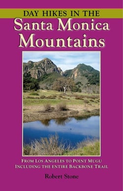 Day Hikes In the Santa Monica Mountains - From Los Angeles to Point Mugu, including the Entire Backbone Trail
