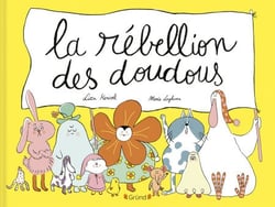 La rébellion des doudous � Album jeunesse � Dès 3 ans