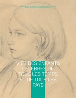 Vies des enfants célèbres de tous les temps et de tous les pays - Panthéon de la jeunesse illustré de dessins et gravures