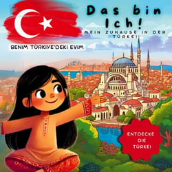 Das bin Ich - Mein Zuhause in der Türkei