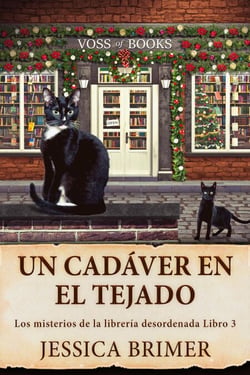 Un cadáver en el tejado - Los misterios de la librería desordenada, #3