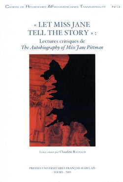 “Let Miss Jane tell the story” - Lectures critiques de The Autobiography of Miss Jane Pittman