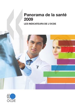 Panorama de la santé 2009 - Les indicateurs de l'OCDE