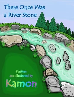 There Once Was a River Stone - Mindfulness for a Better World, #1