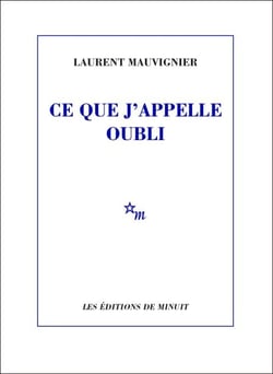 Ce que j'appelle oubli
