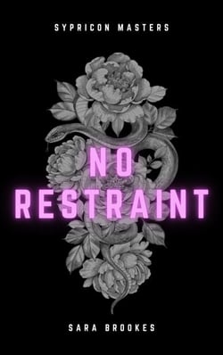 No Restraint - Sypricon Masters, #3