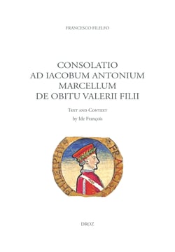 Consolatio ad Iacobum Antonium Marcellum de obitu Valerii filii - Text and Context