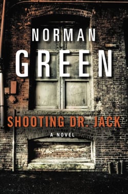 Shooting Dr. Jack - A Novel