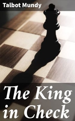 The King in Check - A Tale of Power, Betrayal, and Redemption in Colonial India