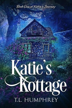 Katie's Kottage - Katie's Journey, #1