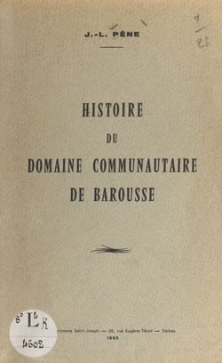 Histoire du domaine communautaire de Barousse