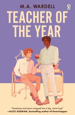 Teacher of the Year - A Feel-Good LGBTQ+ Romance About Love, Lessons, and Starting Over