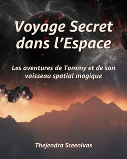 Voyage Secret dans l’Espace - Les aventures de Tommy et de son vaisseau spatial magique