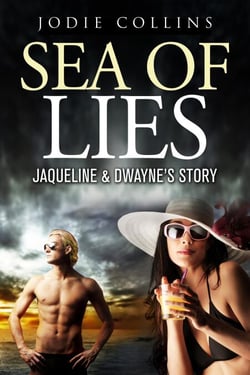 Sea of Lies: Jacqueline &amp; Dwayne's Story - New Beginnings, #1