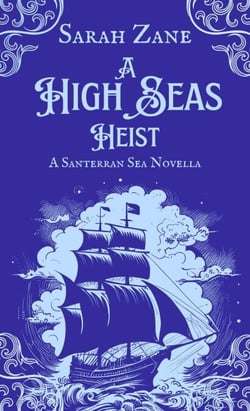 A High Seas Heist - The Santerran Sea Stories, #0.5
