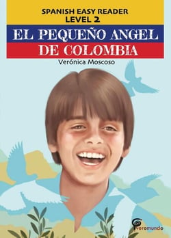 El pequeño ángel de Colombia - Spanish Easy Reader