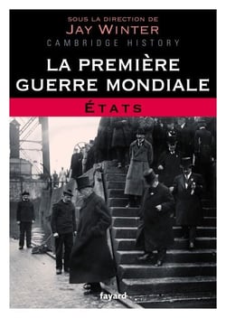 La Première Guerre mondiale - tome 2 - Etats