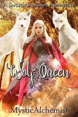 Wolf Queen - Swords &amp; Stones, #2