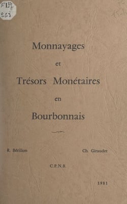 Monnayages et trésors monétaires en Bourbonnais