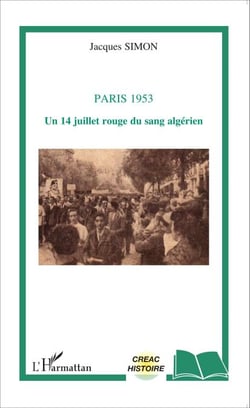 Paris 1953 - Un 14 juillet rouge du sang algérien