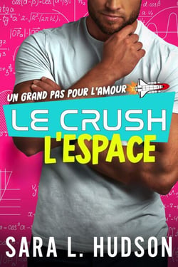 Le Crush de L'Espace - Série de L'Espace