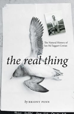 The Real Thing - The Natural History of Ian McTaggart Cowan