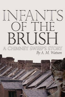 Infants of the Brush: A Chimney Sweep's Story