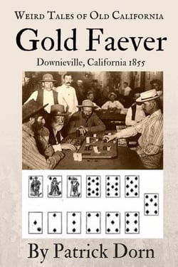 Gold Faever - Weird Tales of Old California