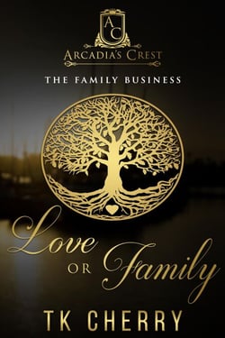 Love or Family (The Family Business Duet Book 1) - Arcadia's Crest, #1
