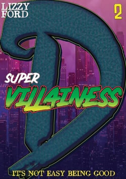 Supervillainess (Part Two) - Supervillainess, #2