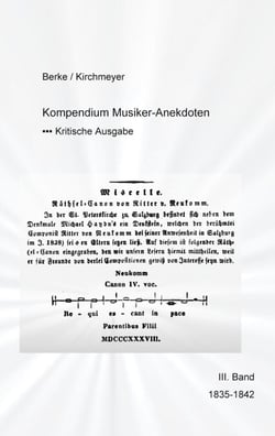 Kompendium Musiker-Anekdoten  Dritter Band 1835-1842 - kritische Ausgabe