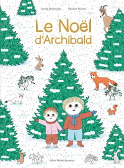 Le Noël d'Archibald - Une histoire d'Archibald