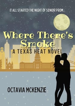 Where There's Smoke - Texas Heat, #3