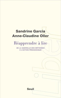 Réapprendre à lire. De la querelle des méthodes à - De la querelle des méthodes à l'action pédagogique