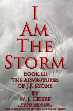 I Am the Storm - The Adventures of J.J. Stone, #3