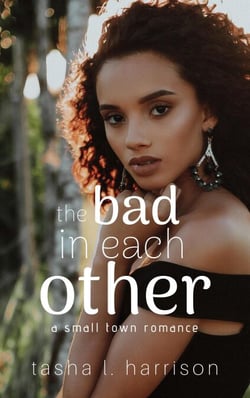 The Bad In Each Other: The Malone Sisters - A Small Town Romance, #2