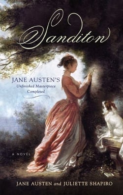 Sanditon - Jane Austen's Unfinished Masterpiece Completed