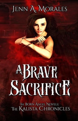 The Kalista Chronicles: A Brave Sacrifice - The Kalista Chronicles, #2