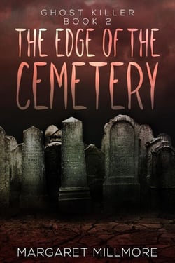 The Edge Of The Cemetery - Ghost Killer, #2