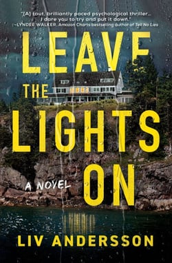 Leave the Lights On - A Novel