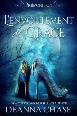 L'Envou^tement de Grace - Prémonition, #1