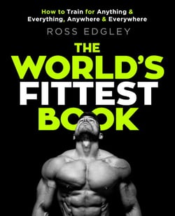 The World's Fittest Book - The Sunday Times Bestseller from the Strongman Swimmer