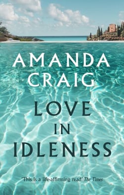 Love In Idleness - 'Really charming and inspired' Alison Lurie