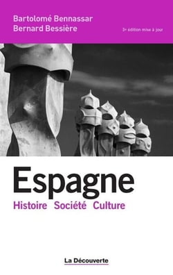 Espagne (3e édition) - Histoire, société, culture