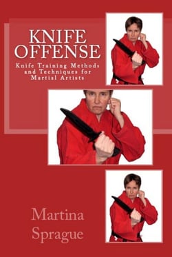Knife Offense (Five Books in One) - Knife Training Methods and Techniques for Martial Artists