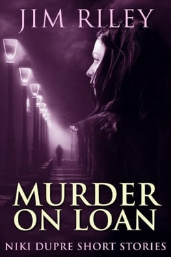 Murder On Loan - Niki Dupre Short Stories, #6